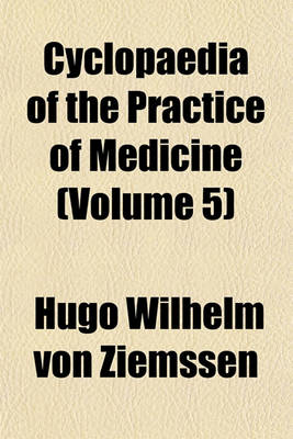 Book cover for Cyclopaedia of the Practice of Medicine (Volume 5)