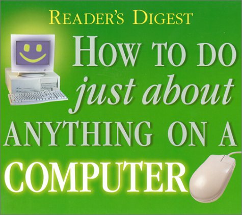Book cover for How to Do Just about Anything on a Computer