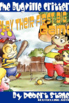 Book cover for The Bugville Critters Play Their First Big Game (Buster Bee's Adventures Series #7, The Bugville Critters)