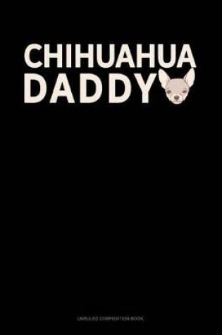 Cover of Chihuahua Daddy