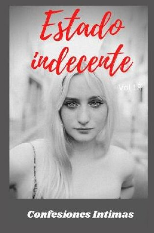 Cover of Estado indecente (vol 18)