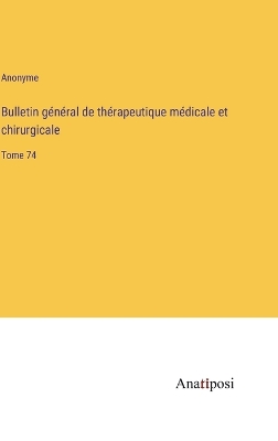 Book cover for Bulletin général de thérapeutique médicale et chirurgicale