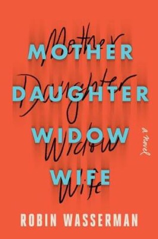 Cover of Mother Daughter Widow Wife