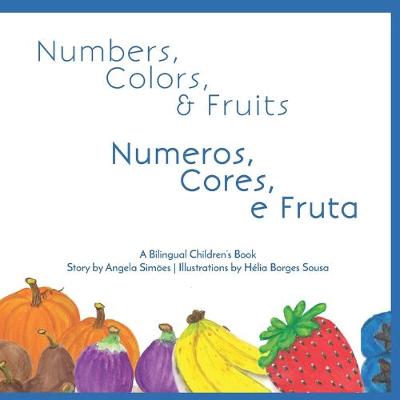 Book cover for Numeros, Cores, e Fruta - Numbers, Colors and Fruits