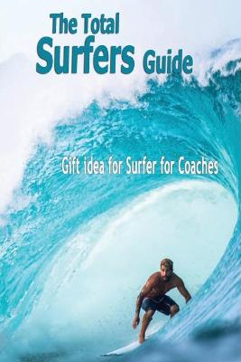 Book cover for The Total Surfers Guide