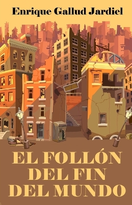 Book cover for El follón del fin del mundo