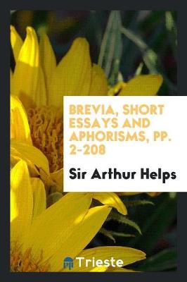 Book cover for Brevia, Short Essays and Aphorisms, Pp. 2-208