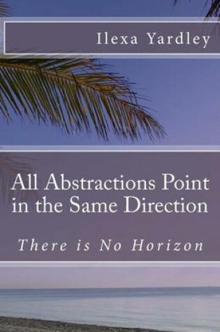 Cover of All Abstractions Point in the Same Direction