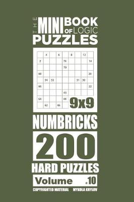 Cover of The Mini Book of Logic Puzzles - Numbricks 200 Hard (Volume 10)