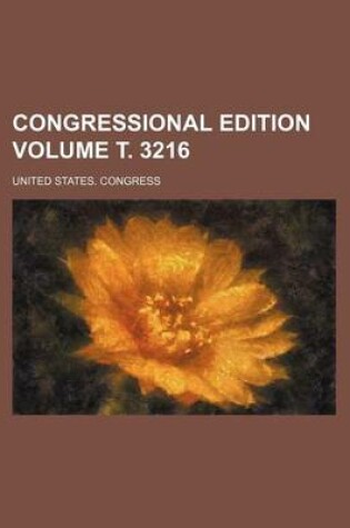 Cover of Congressional Edition Volume . 3216