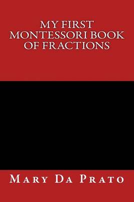 Book cover for My First Montessori Book of Fractions