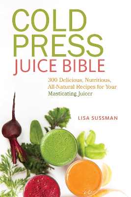 Book cover for Cold Press Juice Bible