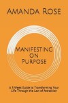 Book cover for Manifesting on Purpose