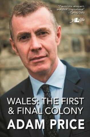 Cover of Wales - The First and Final Colony