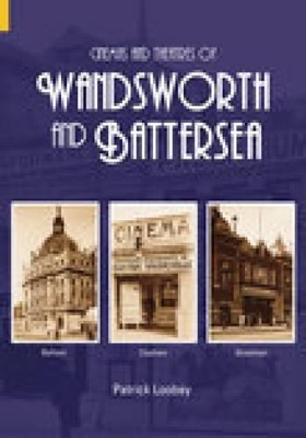 Book cover for Cinemas and Theatres of Wandsworth and Battersea