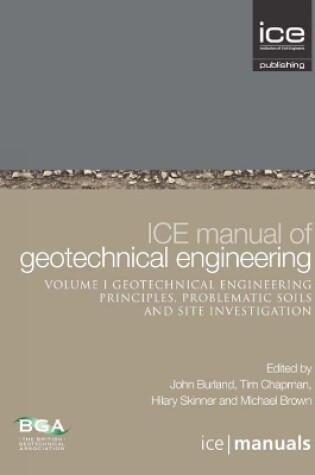 Cover of ICE Manual of Geotechnical Engineering Vol 1