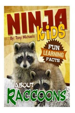 Cover of Fun Learning Facts about Raccoons