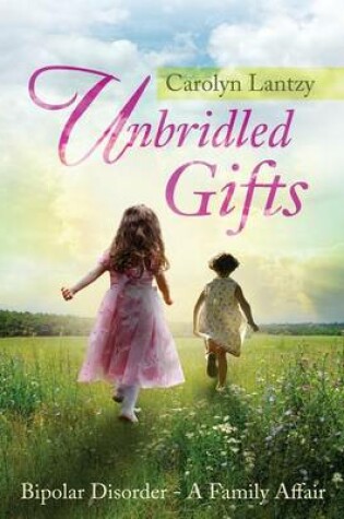 Cover of Unbridled Gifts