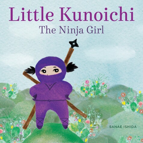 Book cover for Little Kunoichi the Ninja Girl