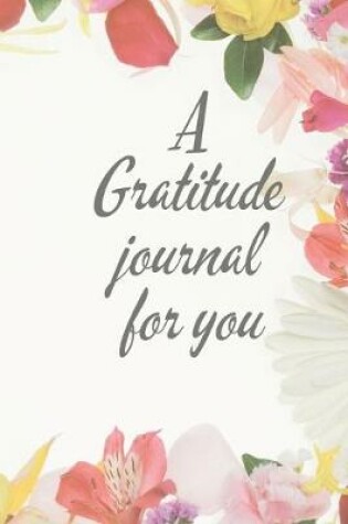 Cover of A Gratitude journal for you