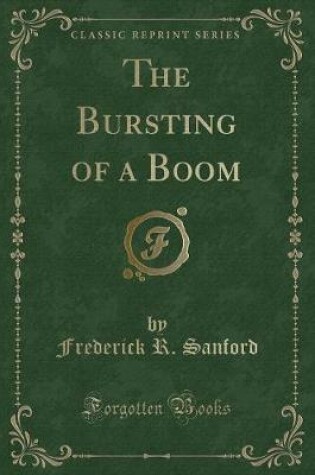 Cover of The Bursting of a Boom (Classic Reprint)