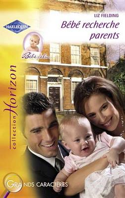 Book cover for Bebe Recherche Parents (Harlequin Horizon)