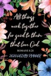 Book cover for All Things Work Together for Good to Those Who Love God - 2020 Weekly Planner