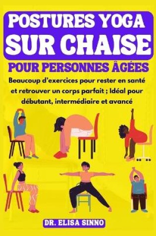 Cover of Postures Yoga sur Chaise pour personnes �g�es