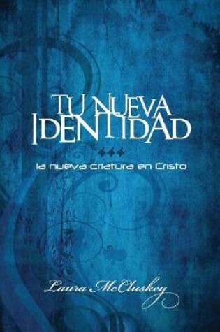 Cover of Tu Nueva Identidad