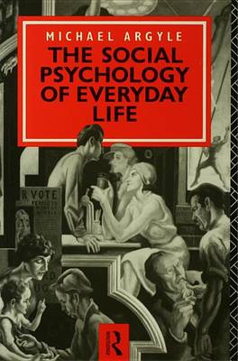 Book cover for The Social Psychology of Everyday Life