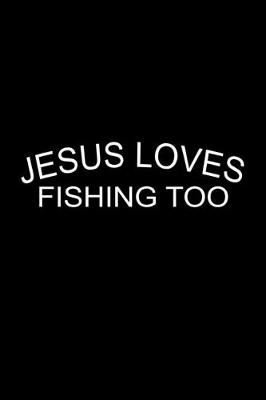 Book cover for Jesus Loves Fishing too