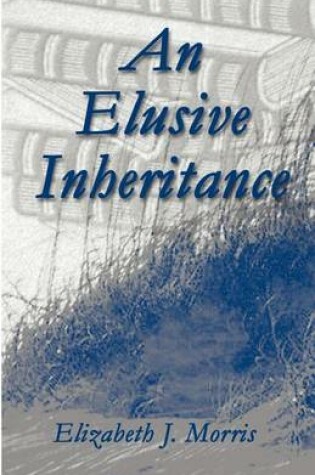 Cover of An Elusive Inheritance