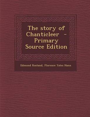 Book cover for The Story of Chanticleer - Primary Source Edition