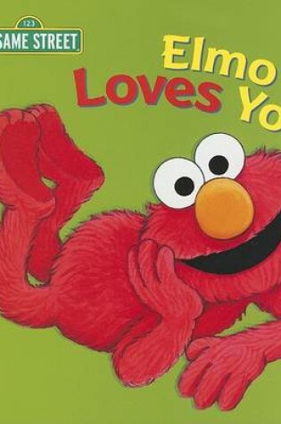 Cover of Elmo Loves You!