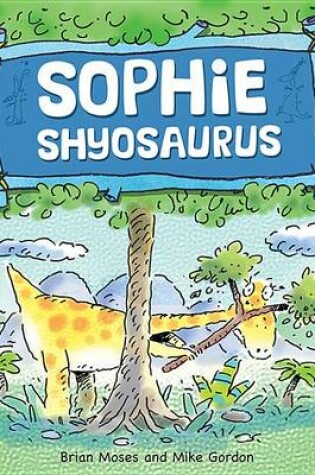 Cover of Sophie Shyosaurus