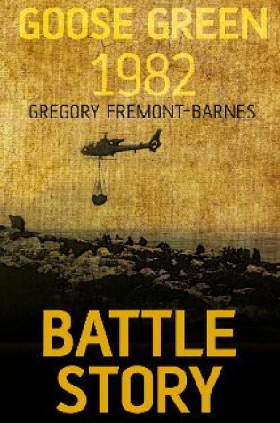 Cover of Battle Story: Goose Green 1982