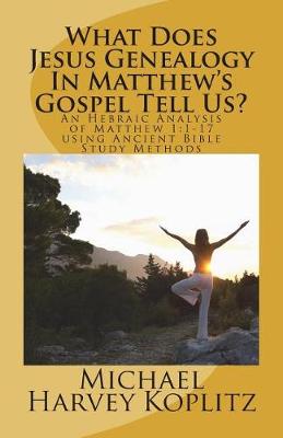 Book cover for What Does Jesus Genealogy In Matthew's Gospel Tell Us?