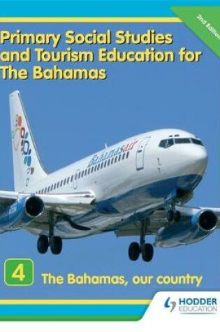 Cover of Primary Social Studies and Tourism Education for The Bahamas Book 4   new ed