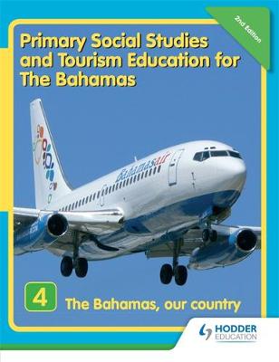 Book cover for Primary Social Studies and Tourism Education for The Bahamas Book 4   new ed