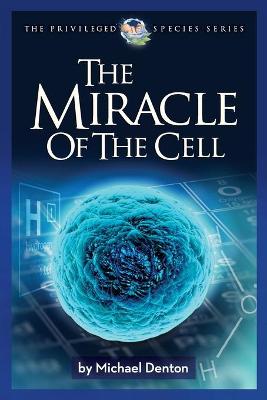 Book cover for The Miracle of the Cell