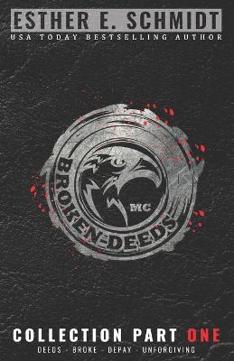 Book cover for Broken Deeds MC Collection Part One