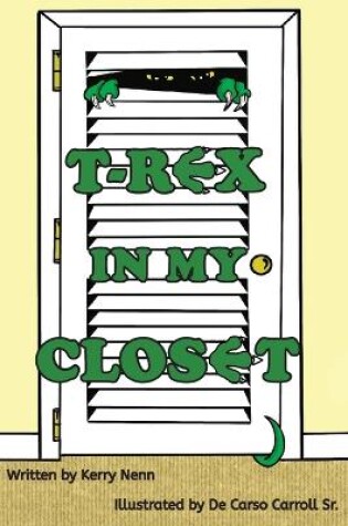 Cover of T-Rex In My Closet