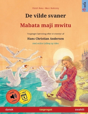 Book cover for De vilde svaner - Mabata maji mwitu (dansk - swahili)