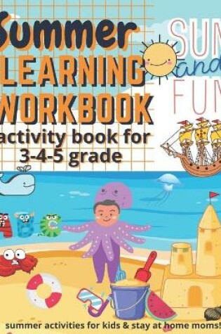 Cover of Summer Learning Workbook Activity Book For 3-4-5 Grade