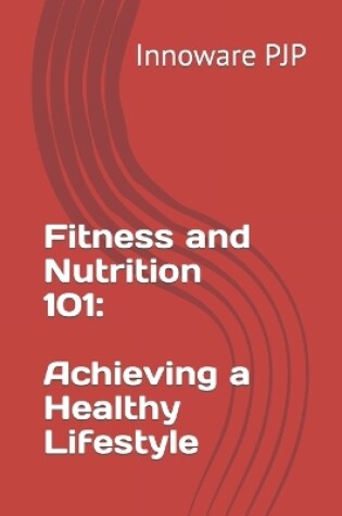 Cover of Fitness and Nutrition 101