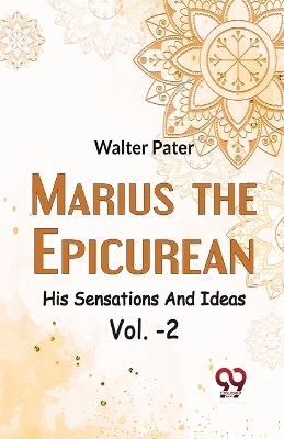 Book cover for Marius the Epicureanhis Sensations and Ideas