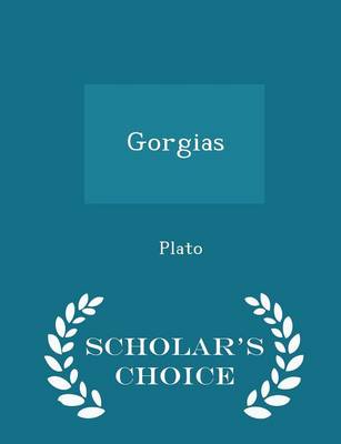 Book cover for Gorgias - Scholar's Choice Edition