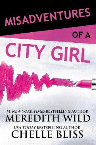 Cover of Misadventures of a City Girl