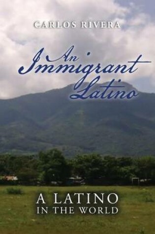 Cover of An Immigrant Latino