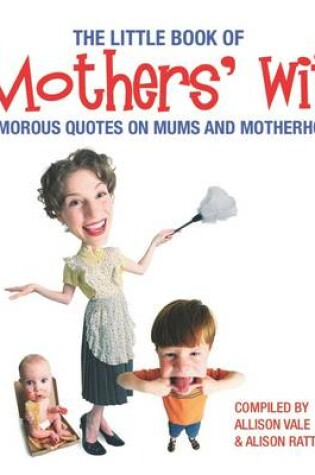 Cover of The Little Book of Mothers' Wit